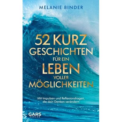 Bookmundo 52 Kurzgeschichten für ein Leben voller Möglichkeiten: Mit Impulsen und Reflexionsfragen, die dein Denken verändern Bookmundo 52 Kurzgeschichten für ein Leben voller Möglichkeiten: Mit Impulsen und Reflexionsfragen, die dein Denken verändern