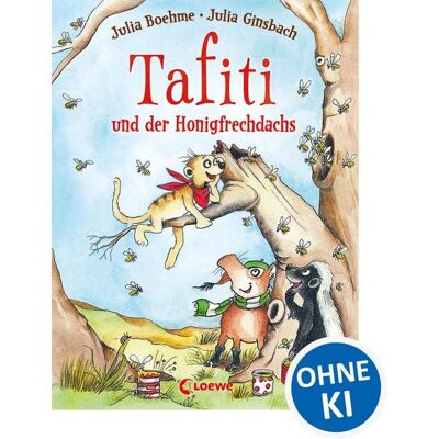 Loewe Tafiti und der Honigfrechdachs / Tafiti Band 7 Loewe Tafiti und der Honigfrechdachs / Tafiti Band 7