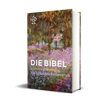 Katholisches Bibelwerk Die Bibel mit Umschlagmotiv Irisbeet und Redensarten Katholisches Bibelwerk Die Bibel mit Umschlagmotiv Irisbeet und Redensarten