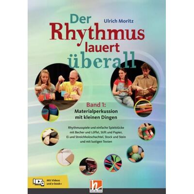 Helbling Verlag Der Rhythmus lauert überall. Band 1: Materialperkussion mit kleinen Dingen Helbling Verlag Der Rhythmus lauert überall. Band 1: Materialperkussion mit kleinen Dingen