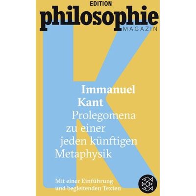 Fischer Taschenbuch Verlag Prolegomena zu einer jeden künftigen Metaphysik Fischer Taschenbuch Verlag Prolegomena zu einer jeden künftigen Metaphysik