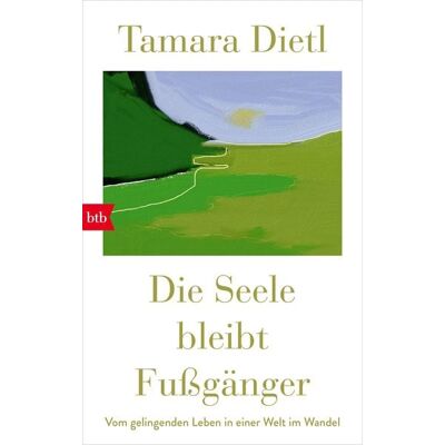 Penguin Random House Die Seele bleibt Fußgänger Penguin Random House Die Seele bleibt Fußgänger