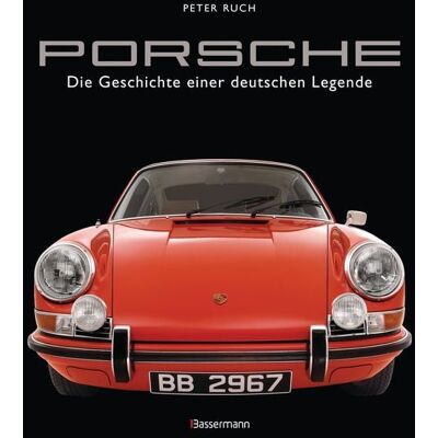 Bassermann Porsche. Der Bildband mit über 150 brillanten Aufnahmen. Frühe Design-Klassiker, 911er, 356er, Carrera, Turbo, Boxter, Macan, Cayenne u.v.m. Bassermann Porsche. Der Bildband mit über 150 brillanten Aufnahmen. Frühe Design-Klassiker, 911er, 356er, Carrera, Turbo, Boxter, Macan, Cayenne u.v.m.