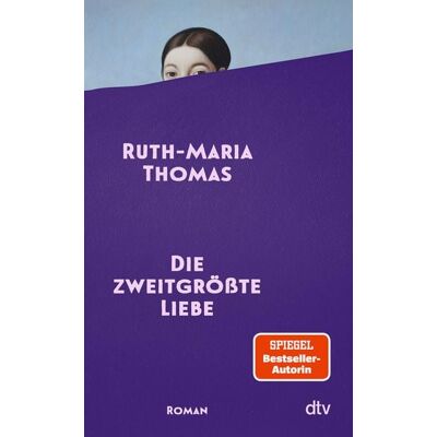 dtv Die zweitgrößte Liebe dtv Die zweitgrößte Liebe