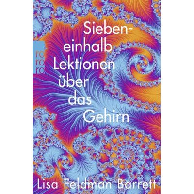 Rowohlt Taschenbuch Siebeneinhalb Lektionen über das Gehirn Rowohlt Taschenbuch Siebeneinhalb Lektionen über das Gehirn
