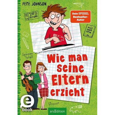 ArsEdition Digital Wie man seine Eltern erzieht (Eltern 1) ArsEdition Digital Wie man seine Eltern erzieht (Eltern 1)