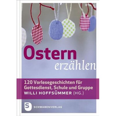 Schwabenverlag Ostern erzählen Schwabenverlag Ostern erzählen