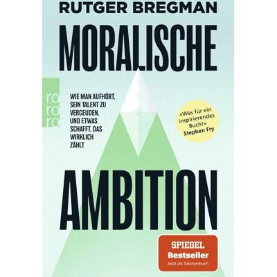 Rowohlt Taschenbuch Moralische Ambition Rowohlt Taschenbuch Moralische Ambition