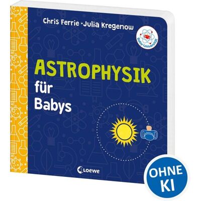 Loewe Baby-Universität - Astrophysik für Babys Loewe Baby-Universität - Astrophysik für Babys
