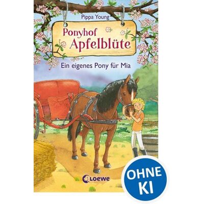 Loewe Ponyhof Apfelblüte (Band 13) - Ein eigenes Pony für Mia Loewe Ponyhof Apfelblüte (Band 13) - Ein eigenes Pony für Mia