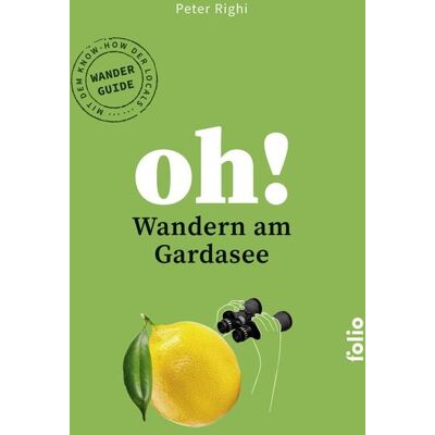Folio Oh! Wandern am Gardasee Folio Oh! Wandern am Gardasee