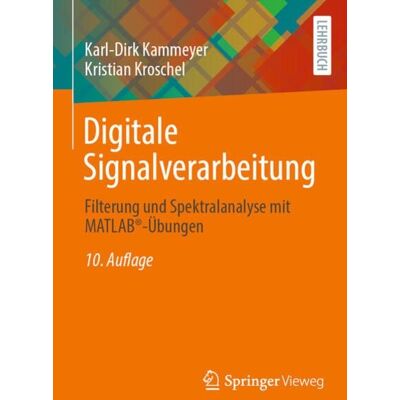 Springer Fachmedien Wiesbaden GmbH Digitale Signalverarbeitung Springer Fachmedien Wiesbaden GmbH Digitale Signalverarbeitung