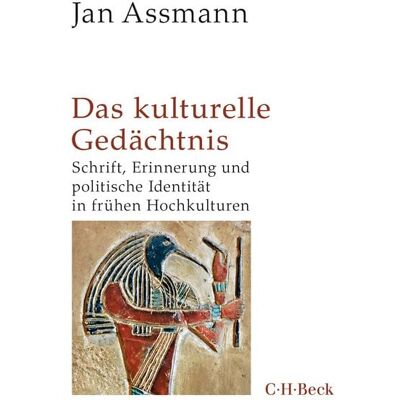C.H. Beck Das kulturelle Gedächtnis C.H. Beck Das kulturelle Gedächtnis