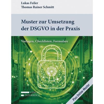 Verlag Österreich Muster zur Umsetzung der DSGVO in der Praxis Verlag Österreich Muster zur Umsetzung der DSGVO in der Praxis