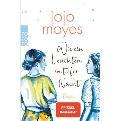 Rowohlt eBooks Wie ein Leuchten in tiefer Nacht Rowohlt eBooks Wie ein Leuchten in tiefer Nacht