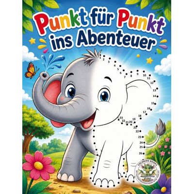 Papierfresserchens MTM-Verlag Punkt für Punkt ins Abenteuer - Verbinde die Punkte, entdecke die Bilder, male sie bunt aus Papierfresserchens MTM-Verlag Punkt für Punkt ins Abenteuer - Verbinde die Punkte, entdecke die Bilder, male sie bunt aus