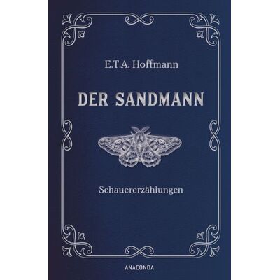 Anaconda Der Sandmann. Schauererzählungen. In Cabra-Leder gebunden. Mit Silberprägung Anaconda Der Sandmann. Schauererzählungen. In Cabra-Leder gebunden. Mit Silberprägung
