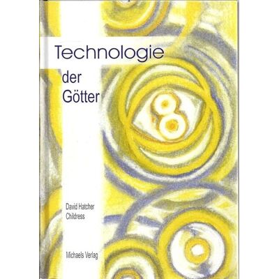 Michaels Technologie der Götter Michaels Technologie der Götter
