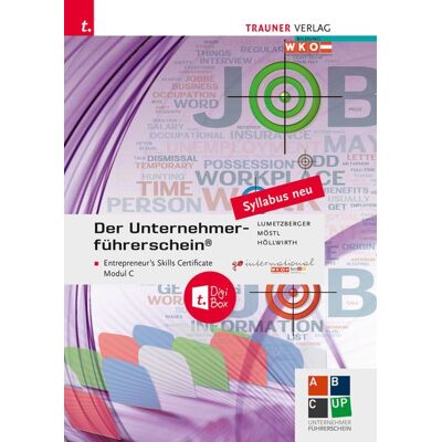 Trauner Der Unternehmerführerschein - Entrepreneur's Skills Certificate, Modul C + E-Book Trauner Der Unternehmerführerschein - Entrepreneur's Skills Certificate, Modul C + E-Book