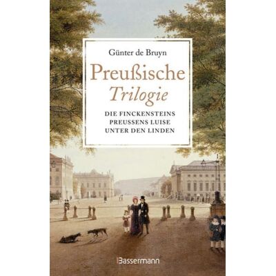 Bassermann Preußische Trilogie Bassermann Preußische Trilogie
