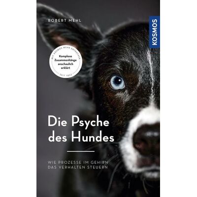 Kosmos Die Psyche des Hundes Kosmos Die Psyche des Hundes