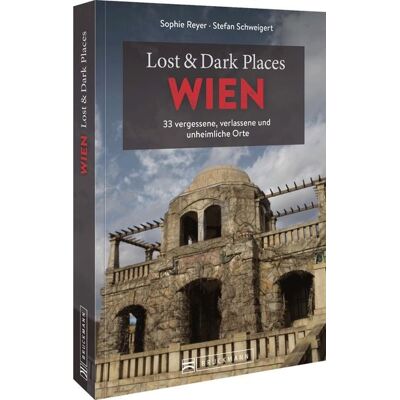 Bruckmann Lost & Dark Places Wien Bruckmann Lost & Dark Places Wien