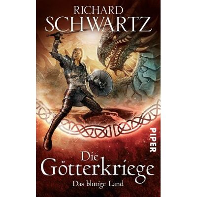 Piper Taschenbuch Das blutige Land / Die Götterkriege Band 3 Piper Taschenbuch Das blutige Land / Die Götterkriege Band 3