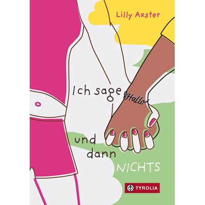 Tyrolia Ich sage Hallo und dann NICHTS Tyrolia Ich sage Hallo und dann NICHTS