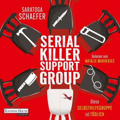 Random House Audio Serial Killer Support Group - Diese Selbsthilfegruppe ist tödlich Random House Audio Serial Killer Support Group - Diese Selbsthilfegruppe ist tödlich