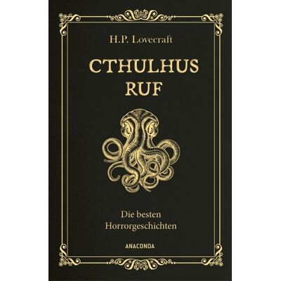 Anaconda Cthulhus Ruf. Die besten Horrorgeschichten Anaconda Cthulhus Ruf. Die besten Horrorgeschichten