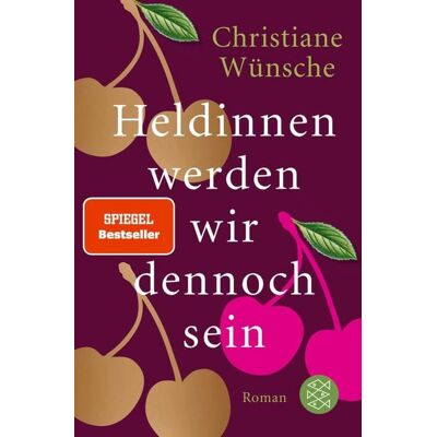 Fischer E-Books Heldinnen werden wir dennoch sein Fischer E-Books Heldinnen werden wir dennoch sein