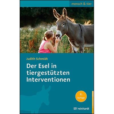Ernst Reinhardt Verlag Der Esel in tiergestützten Interventionen Ernst Reinhardt Verlag Der Esel in tiergestützten Interventionen