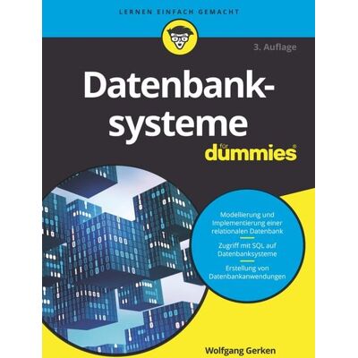 Wiley-VCH Datenbanksysteme für Dummies Wiley-VCH Datenbanksysteme für Dummies