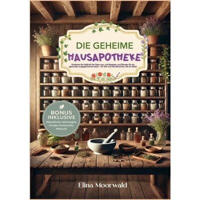 BoD – Books on Demand Die geheime Hausapotheke BoD – Books on Demand Die geheime Hausapotheke