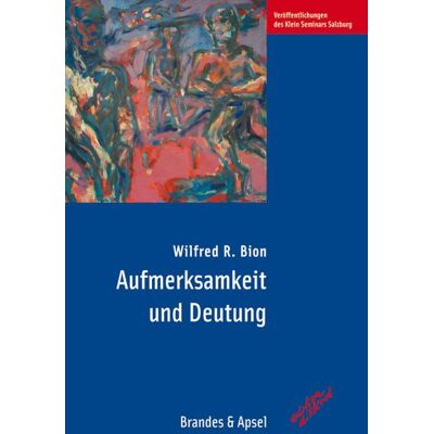 Brandes & Apsel Aufmerksamkeit und Deutung Brandes & Apsel Aufmerksamkeit und Deutung