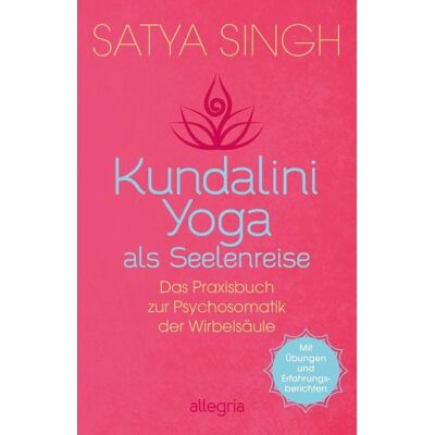 Allegria Taschenbuch Kundalini Yoga als Seelenreise Allegria Taschenbuch Kundalini Yoga als Seelenreise