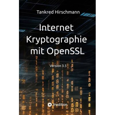 Tredition Internet Kryptographie mit OpenSSL Tredition Internet Kryptographie mit OpenSSL