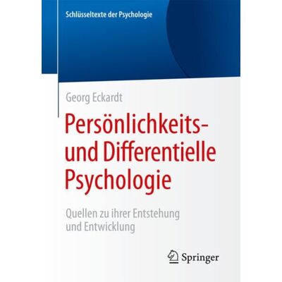 Springer Fachmedien Wiesbaden GmbH Persönlichkeits- und Differentielle Psychologie Springer Fachmedien Wiesbaden GmbH Persönlichkeits- und Differentielle Psychologie