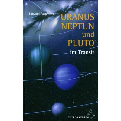 Chiron Uranus, Neptun und Pluto im Transit Chiron Uranus, Neptun und Pluto im Transit