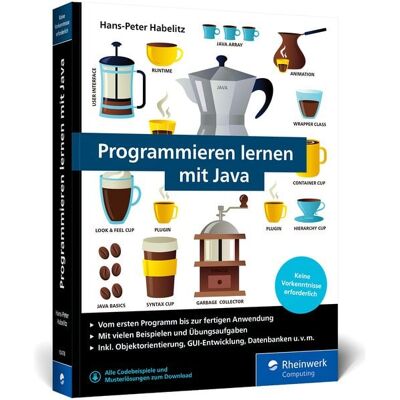 Rheinwerk Programmieren lernen mit Java Rheinwerk Programmieren lernen mit Java