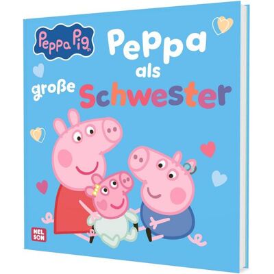 Nelson Peppa Wutz Bilderbuch: Peppa als große Schwester Nelson Peppa Wutz Bilderbuch: Peppa als große Schwester