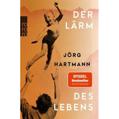 Rowohlt eBooks Der Lärm des Lebens Rowohlt eBooks Der Lärm des Lebens