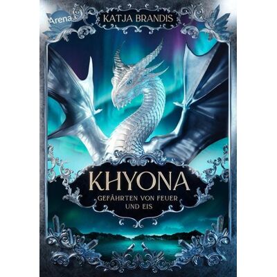 Arena Verlag eBooks Khyona (3). Gefährten von Feuer und Eis Arena Verlag eBooks Khyona (3). Gefährten von Feuer und Eis