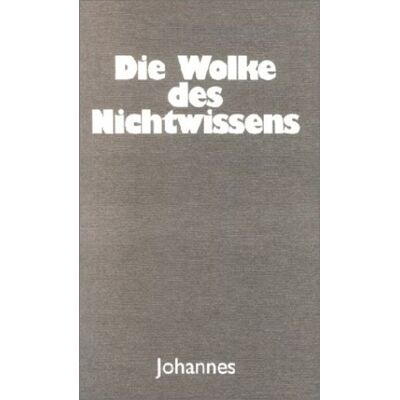 Johannes Verlag Die Wolke des Nichtwissens Johannes Verlag Die Wolke des Nichtwissens