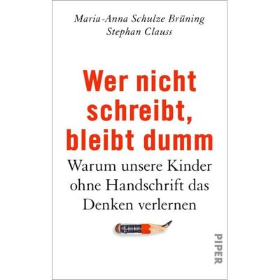 Piper ebooks Wer nicht schreibt, bleibt dumm Piper ebooks Wer nicht schreibt, bleibt dumm