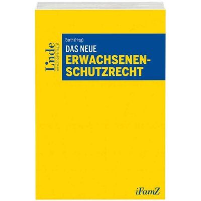 Linde Das neue Erwachsenenschutzrecht Linde Das neue Erwachsenenschutzrecht