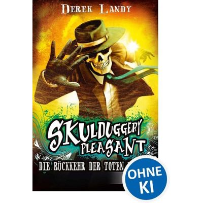 Loewe Skulduggery Pleasant (Band 8) - Die Rückkehr der Toten Männer Loewe Skulduggery Pleasant (Band 8) - Die Rückkehr der Toten Männer