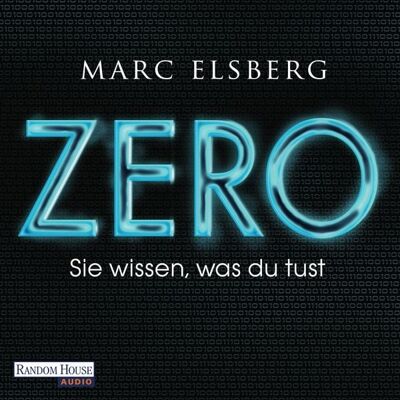 Random House Audio ZERO - Sie wissen, was du tust Random House Audio ZERO - Sie wissen, was du tust