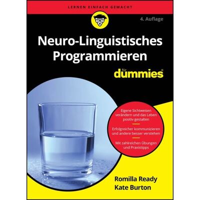 Wiley-VCH Neuro-Linguistisches Programmieren für Dummies Wiley-VCH Neuro-Linguistisches Programmieren für Dummies