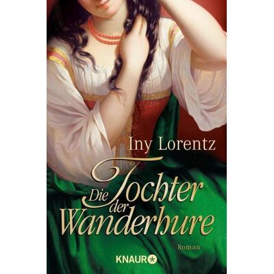 Knaur eBook Die Tochter der Wanderhure / Wanderhure Bd.4 Knaur eBook Die Tochter der Wanderhure / Wanderhure Bd.4